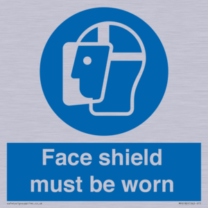 Face shield must be worn